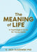 The Meaning of Life: Psychological Guide for Young Adults by S. Jack Olszewski