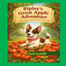 Ripley's Great Apple Adventure: A tail-wagging quest for the juiciest apples by Gayle Locatelli