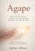 Agape: The Loss Of Truth, The Rise of Lawlessness, And The Collapse Of Love: Understanding the Spiritual Path That Leads To The End Times by Sabine Abbasi