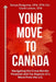 Your Move to Canada: Navigating the Cross-Border Financial and Tax Aspects of a Move from the U.S. by Sonya Dolguina, Clark Linton