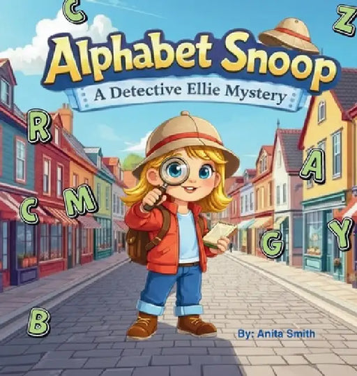 Alphabet Snoop: A Detective Ellie Mystery by Anita Smith