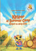 Kasper at Summer Camp - Kasper au camp d'été by Bee