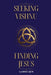 Seeking Vishnu, Finding Jesus: The Fulfillment of Ancient Faith by Gabriel Lior