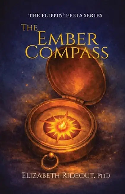 The Ember Compass by Elizabeth Rideout, Elizabeth Rideout