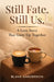 Still Fate, Still Us by Blake Sanderson