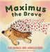 Maximus The Brave by Teri Francis, Vanessa Keen, Teri Francis