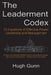 The Leaderment Codex - 13 Equations of Effective Power, Leadership, and Management by Hugh Gunn