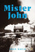 Mister John by John Thomas Gavin