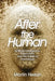 After the Human: Artificial Intelligence, Subjectivity, and the Future of Knowledge by Martin Neilan