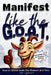 Manifest Like The G.O.A.T.: How to Crush Goals One Moment At A Time by Ellie Lightheart
