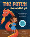The Patch that Wouldn't Go! by Farhana Begum, Kate Hubaidulina