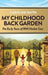 My Childhood Back Garden by Caroline Smith
