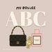 My Boujee ABC by Jessica Patton