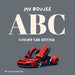 My Boujee ABC: Luxury Car Edition by Jessica Patton