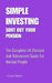 Simple Investing: Sort Out Your Pension: The Complete UK Pension And Retirement Guide For Normal People by Stuart Welch