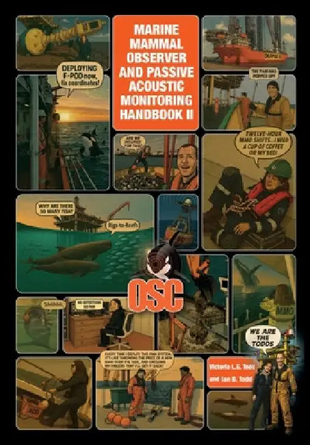 Marine Mammal Observer and Passive Acoustic Monitoring Handbook by Victoria L. G. Todd, Ian B. Todd