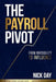 The Payroll Pivot: From Invisibility to Influence by Nick Day