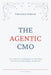 The Agentic CMO by Francesco Federico