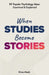 When Studies Become Stories by Nina Mack