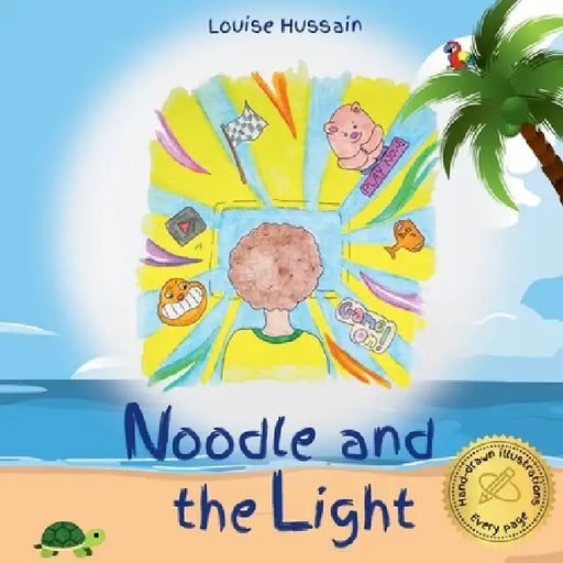 Noodle and the Light by Louise Hussain