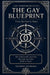 The Gay Blueprint: From Survival to Peace by Andrew Akuruka