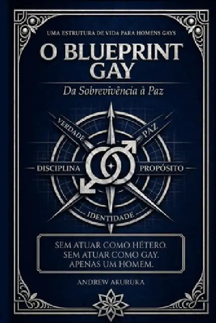 O Blueprint Gay: Da Sobrevivência à Paz by Andrew Akuruka