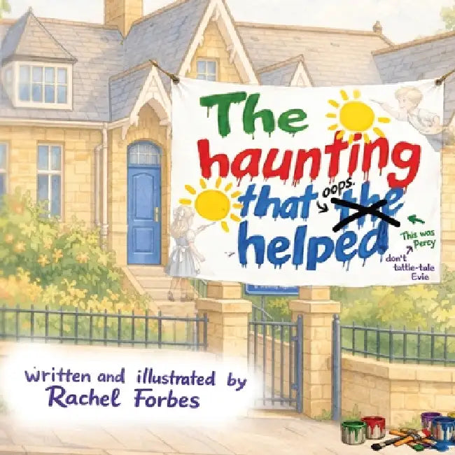 The Haunting That Helped by Rachel Forbes