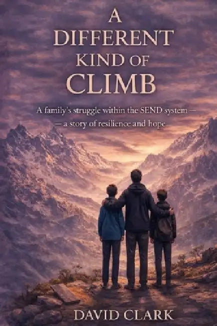 A Different Kind of Climb by David L. Clark