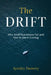 The Drift: Why Small Businesses Fail and How to See It Coming by Aynsley Damery