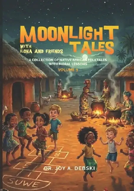 Moonlight Tales With Ilona And Friends Volume 3 by Joy A Debski