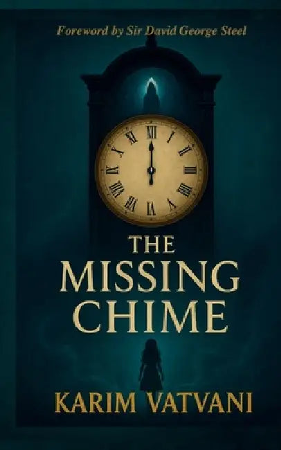 The Missing Chime by Karim Vatvani