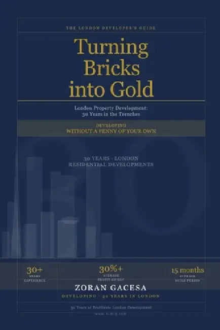 Turning Bricks into Gold by Zoran Gacesa