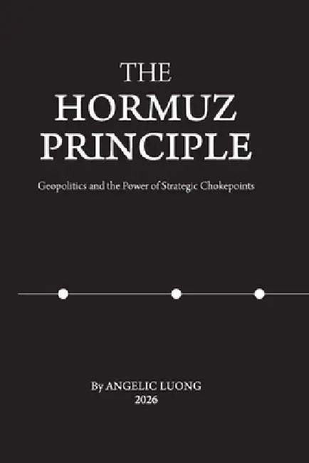 The Hormuz Principle by Angelic Luong