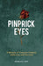 Pinprick Eyes by Danielle K. Hart