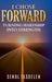 I Chose Forward by Senol Tasdelen