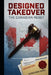 Designed Takeover: The Canadian Reset by Justlisa Larsen