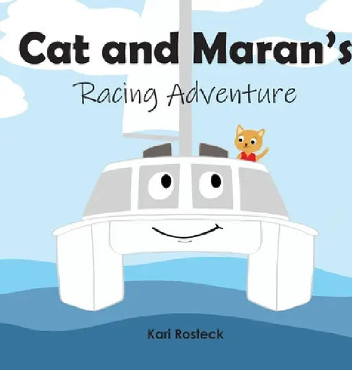 Cat and Maran's Racing Adventure by Kari Rosteck