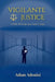 Vigilante Justice: A Tale of Vengeance and Crime by Adnan Ayoub