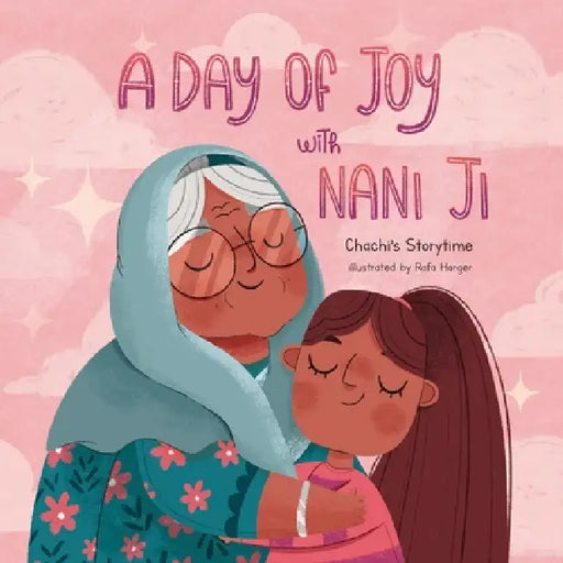 A Day of Joy with Nani Ji by Chachi's Storytime, Rafa Harger