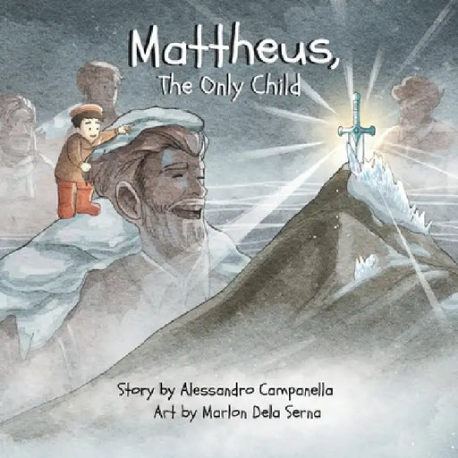 Mattheus, The Only Child by Alessandro Campanella, Marlon Dela Serna