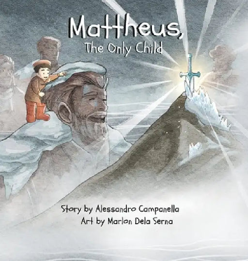 Mattheus, The Only Child by Alessandro Campanella, Marlon Dela Serna