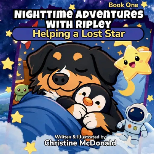 Nighttime Adventures With Ripley: Helping a Lost Star by McDonald