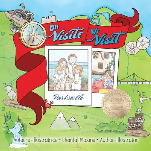 On Visite Parksville - We Visit Parksville by Chantal Maxine