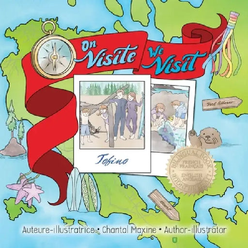 On Visite Tofino - We Visit Tofino by Chantal Maxine