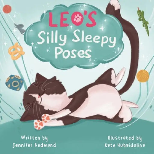 Leo's Silly Sleepy Poses by Jennifer Redmond