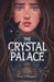 The Crystal Palace by Cory O'Regan