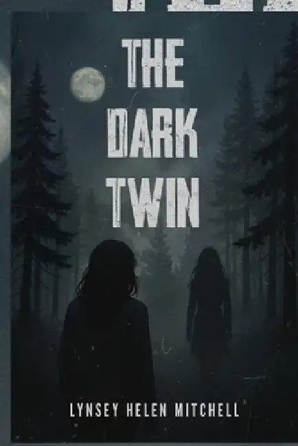 The Dark Twin by Mitchell, Lynsey Helen