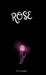 Rose by D. M. Jammes