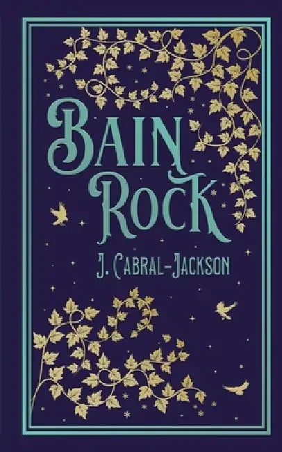 Bain Rock by J. Cabral-Jackson