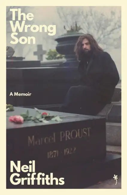 The Wrong Son: A memoir by Neil Griffiths